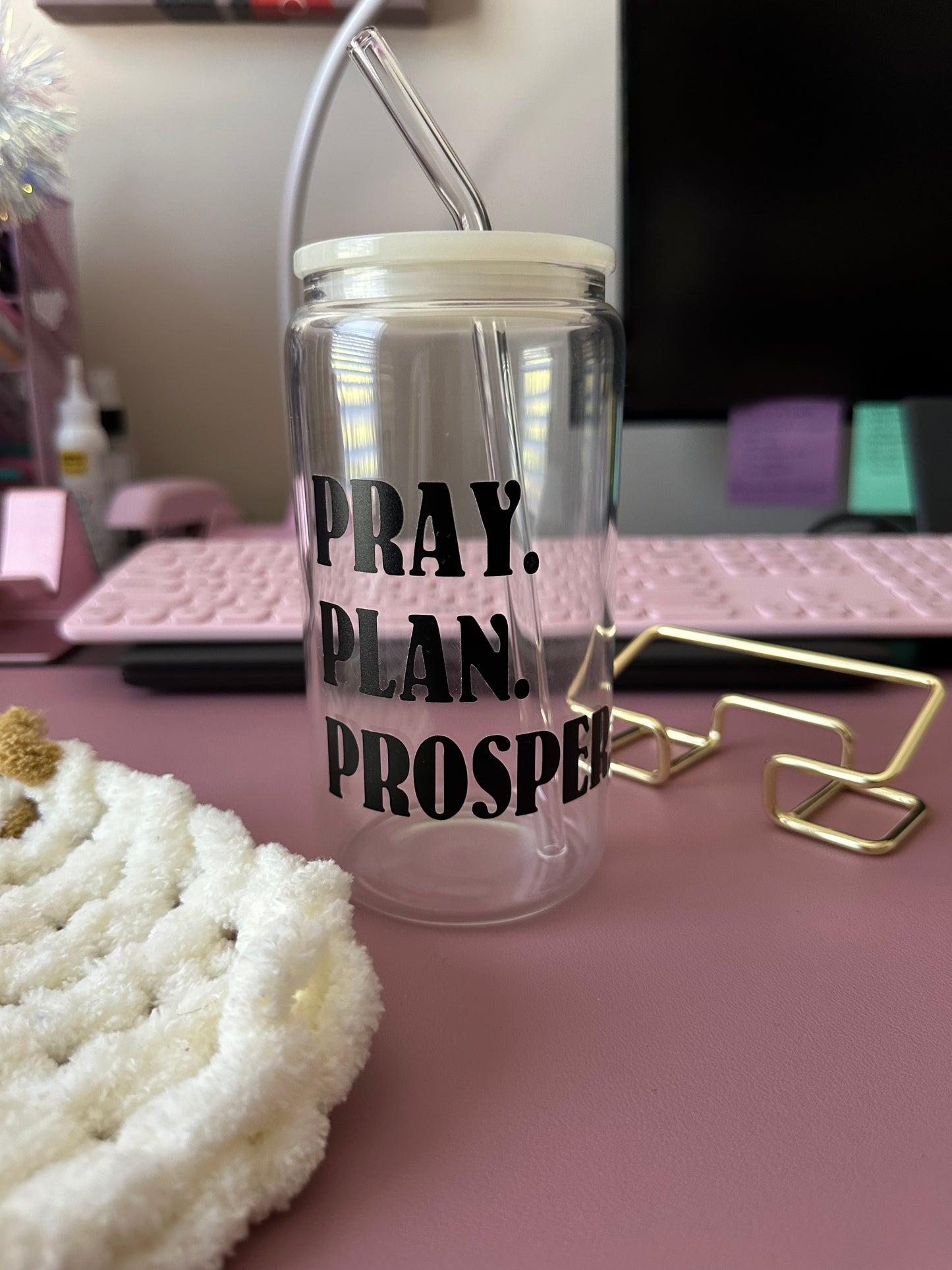 Pray Plan Prosper Glass Cup 16oz